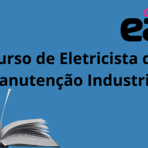 Curso de Eletricista de Manutenção Industrial