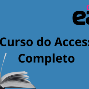Curso Básico e Intermediário de Access