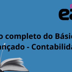 Curso completo do Básico ao Avançado - Contabilidade