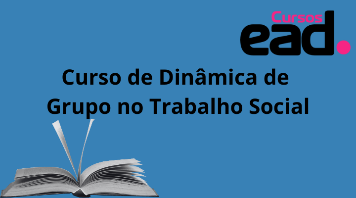 Curso de Dinâmica de Grupo no Trabalho Social